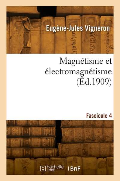 Picture of Magnétisme et électromagnétisme. Fascicule 4