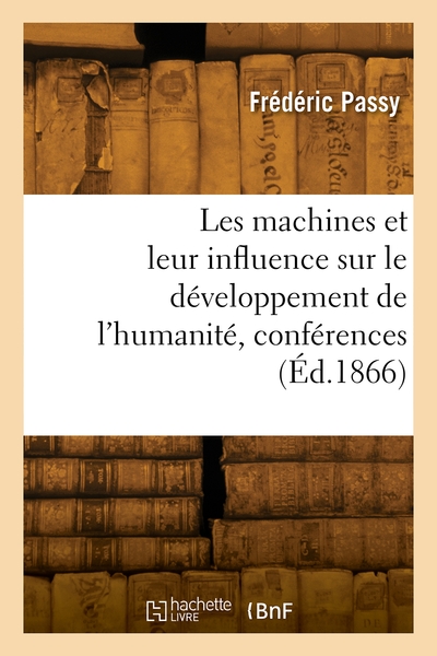 Picture of Les machines et leur influence sur le développement de l'humanité, conférences