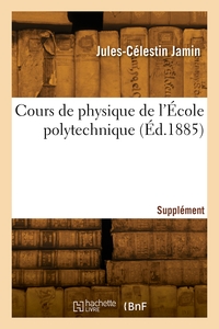 Picture of Cours de physique de l'École polytechnique. Supplément 2