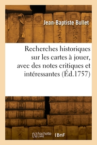Picture of Recherches historiques sur les cartes à jouer, avec des notes critiques et intéressantes