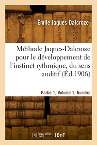 Image de Méthode Jaques-Dalcroze pour le développement de l'instinct rythmique, du sens auditif