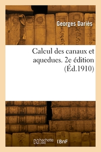 Picture of Calcul des canaux et aquedues. 2e édition