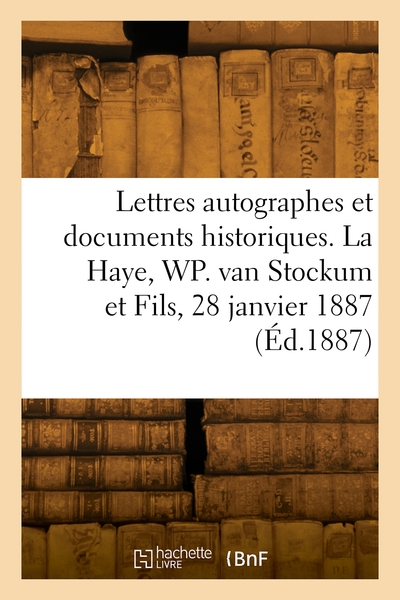 Picture of Lettres autographes et documents historiques, avec un appendice de lettres autographes historiques