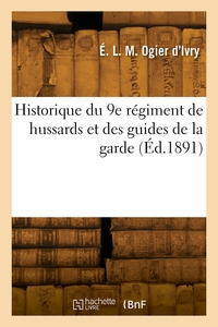 Picture of Historique du 9e régiment de hussards et des guides de la garde