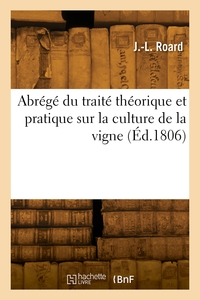 Image de Abrégé du traité théorique et pratique sur la culture de la vigne