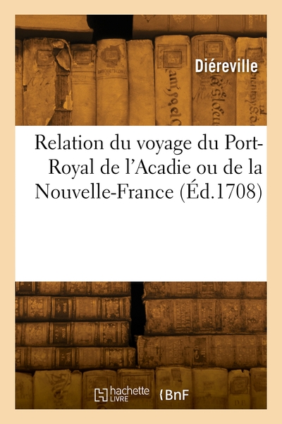 Picture of Relation du voyage du Port-Royal de l'Acadie ou de la Nouvelle-France