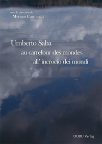 Image de Umberto Saba au carrefour des mondes - Umberto Saba all´incrocio dei mondi