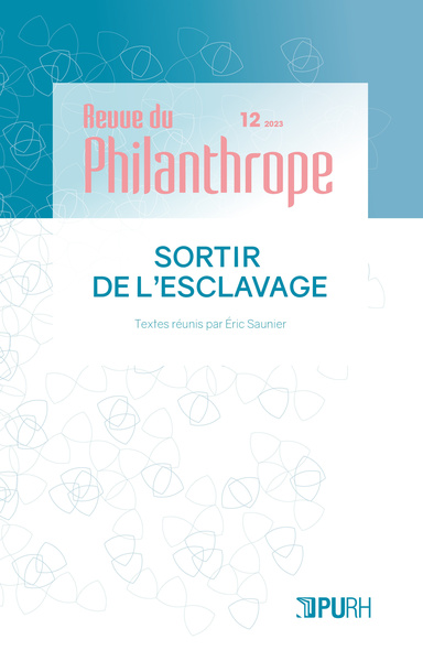 Picture of REVUE DU PHILANTHROPE, NO 12 / 2023. SORTIR DE L'ESCLAVAGE