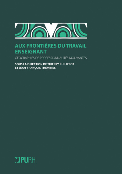 Picture of Aux frontières du travail enseignant - géographies de professionnalités mouvantes
