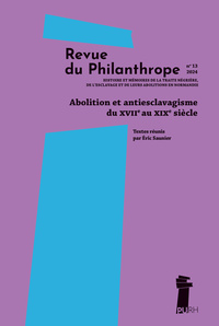 Picture of REVUE DU PHILANTHROPE, NO 13. ABOLITION ET ANTIESCLAVAGISME DU XVIIE AU