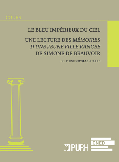 Image de Le bleu impérieux du ciel - lecture des "Mémoires d'une jeune fille rangée" de Simone de Beauvoir