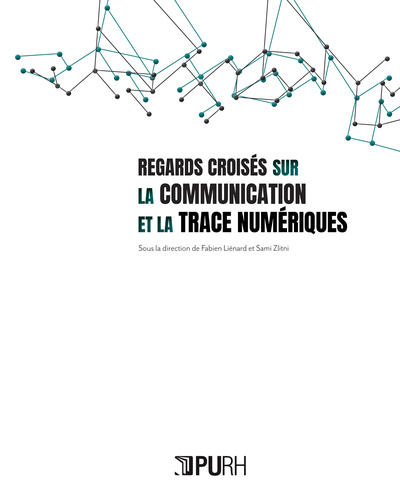 Image de Regards croisés sur la communication et la trace numériques