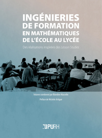 Picture of Ingénieries de formation en mathématiques de l'école au lycée - des réalisations inspirées des Lesson Studies