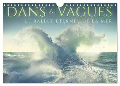 Image de Dans des vagues - Le ballet éternel de la mer (Calendrier mural 2027 DIN A4 vertical), CALVENDO calendrier mensuel