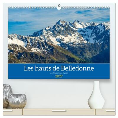 Picture of Les hauts de Belledonne les Alpes vues du ciel (Calendrier mural haut de gamme 2027 DIN A2 vertical), CALVENDO calendrier mensuel