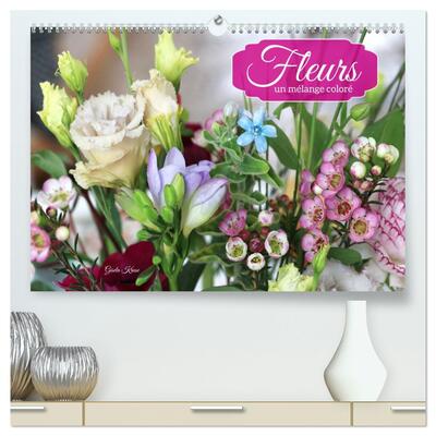 Image de Fleurs - un mélange coloré (Calendrier mural haut de gamme 2027 DIN A2 vertical), CALVENDO calendrier mensuel