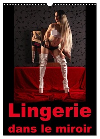 Image de Lingerie dans le miroir (Calendrier mural 2027 DIN A3 horizontal), CALVENDO calendrier mensuel