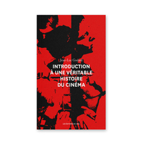 Picture of INTRODUCTION À UNE VÉRITABLE HISTOIRE DU CINÉMA