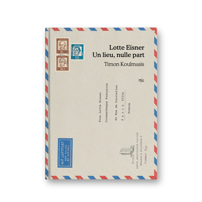 Picture of Lotte Eisner – Un lieu, nulle part