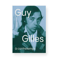 Picture of GUY GILLES - À CONTRETEMPS - Mélanie Forret