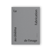 Picture of La Fabrication de l'image au cinéma