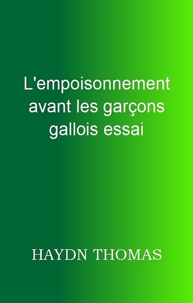 Picture of L'EMPOISONNEMENT AVANT LES GARCONS GALLOIS ESSAI