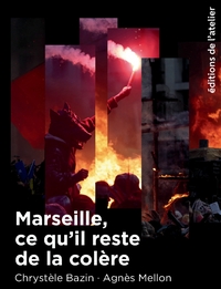 Picture of Marseille, ce qu'il reste de la colère