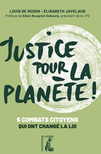 Image de Justice pour la planète ! - Cinq combats citoyens qui ont ch