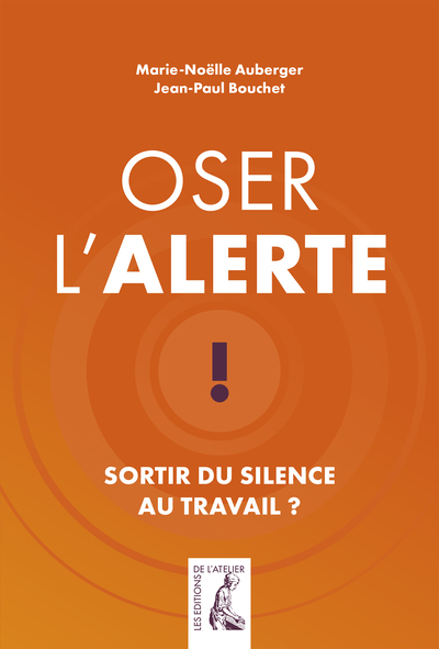 Image de Oser l'alerte, sortir du silence au travail