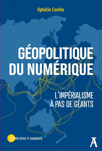 Image de Géopolitique du numérique - L'impéralisme à pas de géants