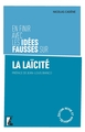 Image de En finir avec les idées fausses sur la laïcité