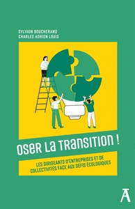 Image de Oser la transition ! - Les dirigeants d’entreprises et de co