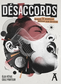 Image de Désaccords 2 - Quand la musique secoue nos mondes
