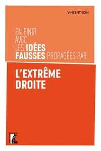 Image de En finir avec les idées fausses propagées par l'extrême droi