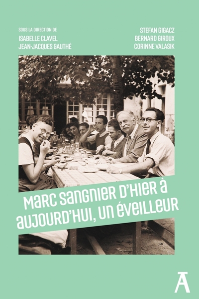 Image de Marc Sangnier, d’hier à aujourd’hui, un éveilleur