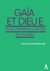 Picture of Gaïa et Dieu.e - Un écoféminisme chrétien est possible