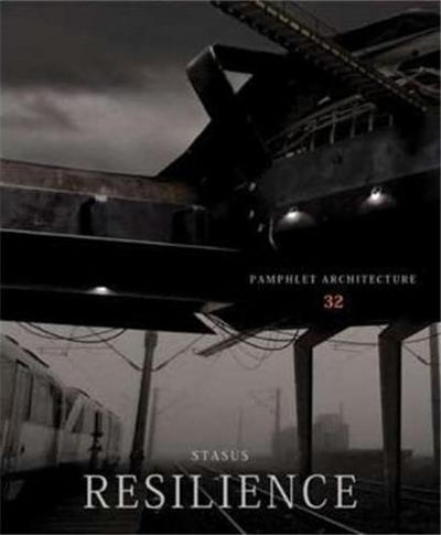 Picture of Pamphlet Architecture 32 Resilience /anglais