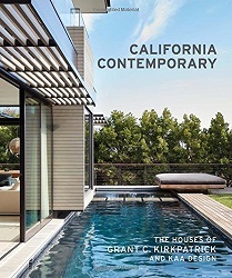 Picture of California Contemporary The Houses of Grant C. Kirkpatrick and KAA Design /anglais