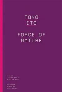 Picture of Toyo Ito Force of Nature /anglais