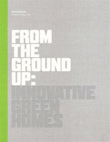 Picture of From the Ground Up : Innovative Green Homes /anglais