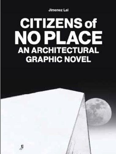 Picture of Citizens of No Place An Architectural Graphic Novel /anglais