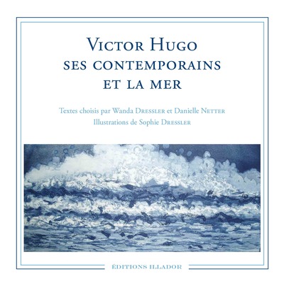 Picture of Victor Hugo ses contemporains et la mer - anthologie poétique