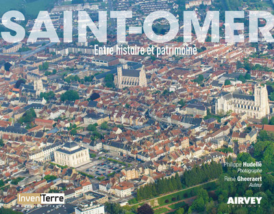 Picture of SAINT-OMER Entre histoire et patrimoine