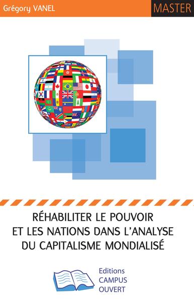 Image de Réhabiliter le pouvoir et les Nations dans l'analyse du Capitalisme Mondialisé
