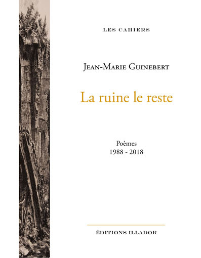 Picture of La ruine le reste - poèmes, 1988-2018