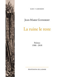 Picture of La ruine le reste - poèmes, 1988-2018