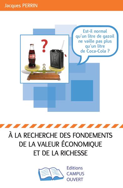 Image de A la recherche des fondements de la valeur économique et de la richesse