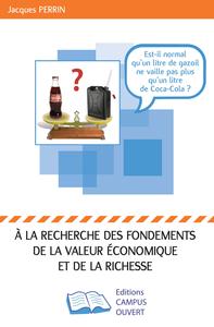 Image de A la recherche des fondements de la valeur économique et de la richesse