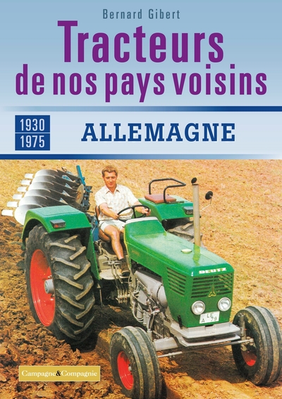 Image de Les tracteurs de nos voisins à la conquête des fermes françaises Allemagne