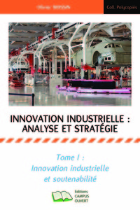 Picture of innovation industrielle analyse et stratégie tome 1 inovation industrielle et soutenabilité
